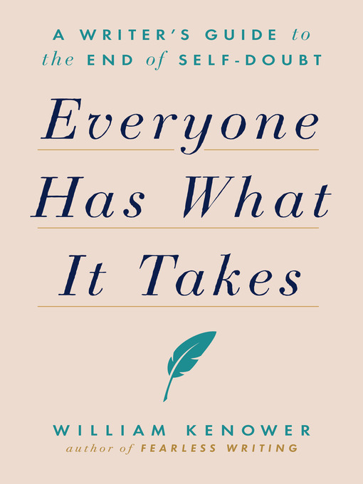 Title details for Everyone Has What It Takes by William Kenower - Wait list